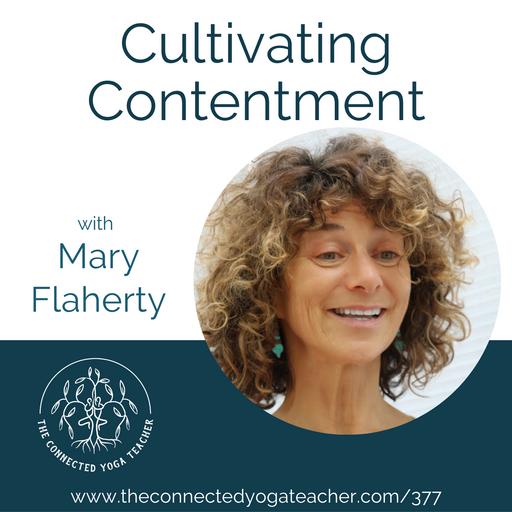 377: Cultivating Contentment with Mary Flaherty