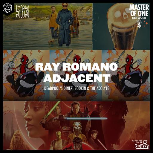 PCR 563: Ray Romano Adjacent - Deadpool's Diner, Bodkin & The Acolyte