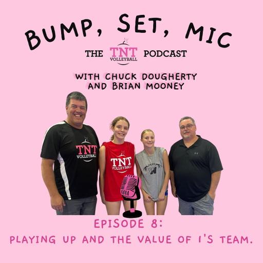 Ep 8 Playing Up and the value of 1's team