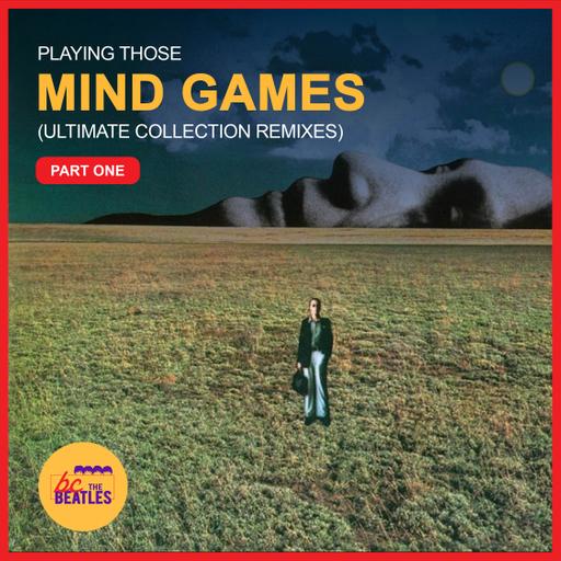 Playing Those 'Mind Games' Ultimate Collection Remixes (Part 1)