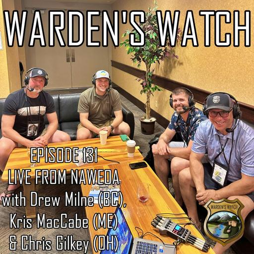 131 Live from NAWEOA – with Drew Milne (BC), Kris MacCabe (ME) & Chris Gilkey (OH)