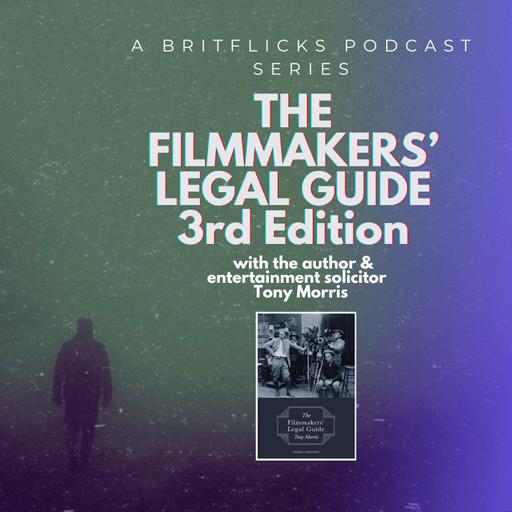 TONY MORRIS Film Lawyer & author of THE FILMMAKERS' LEGAL GUIDE (3rd edition)