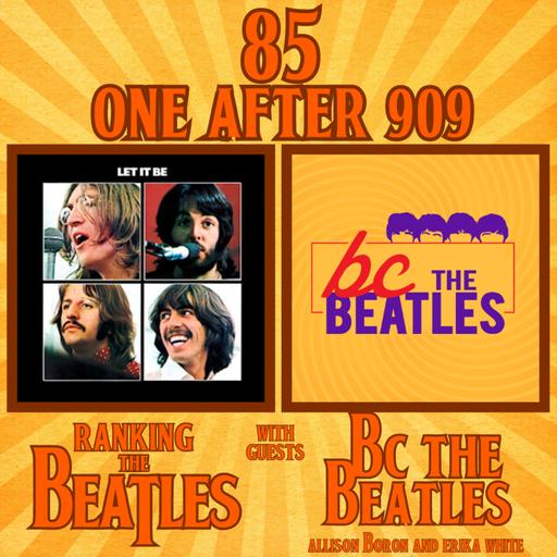 #85 - One After 909 with BC The Beatles