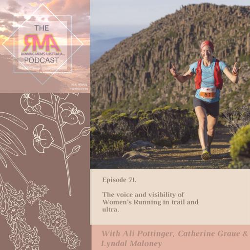 The RMA Podcast. Episode 71. Voice & Visibility of Women's Running in Trail & Ultra Running