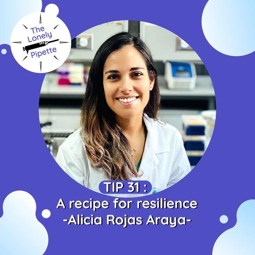 TLP #31 : A recipe for resilience - Alicia Rojas Araya