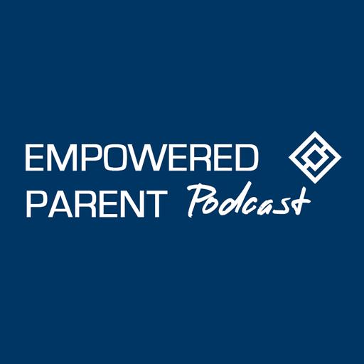 Four Steps to Help Parents Move from Reacting to Responding - S11 E08 (#168)