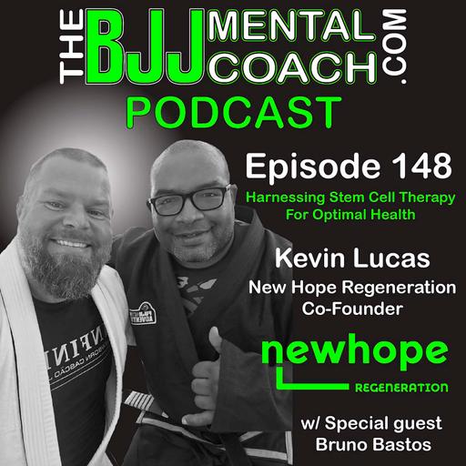 EP 148 Harnessing Stem Cell Therapy for Optimal Health | Kevin Lucas New Hope Regeneration Co-founder