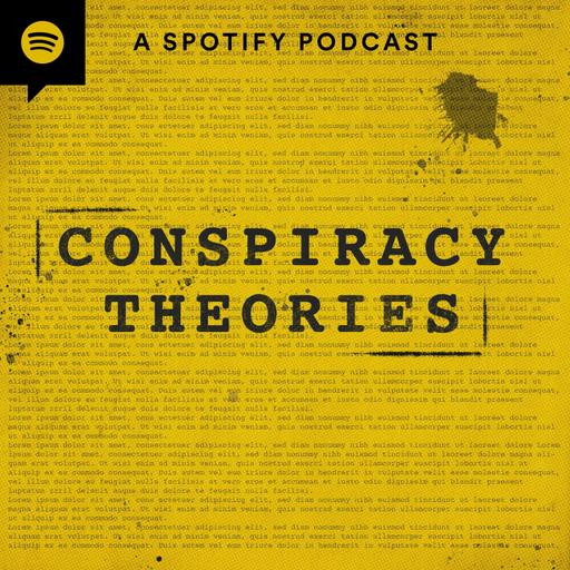 Introducing: Conspiracy Theories