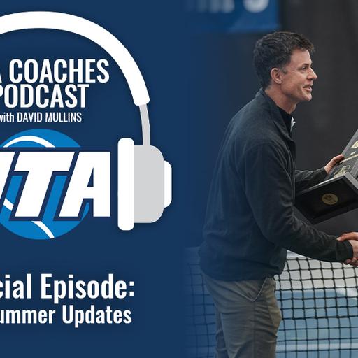 ITA Coaches Podcast - Must Know Information for Coaches with ITA CEO Designate, David Mullins