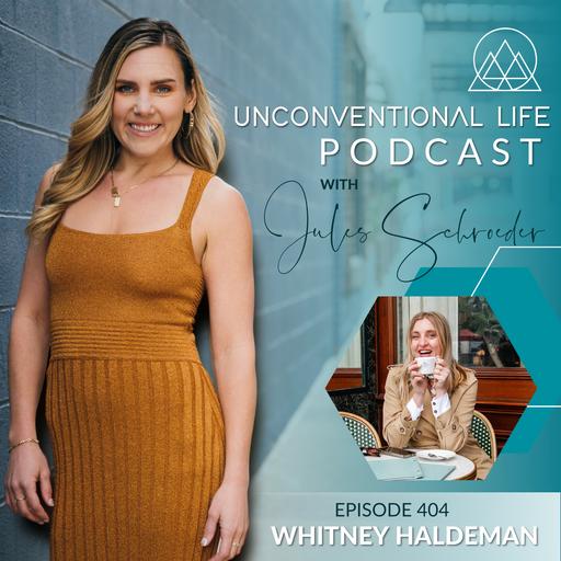 Ep404: Navigating the World with Purpose with Luxury Travel Curator, Founder & CEO Whitney Haldeman