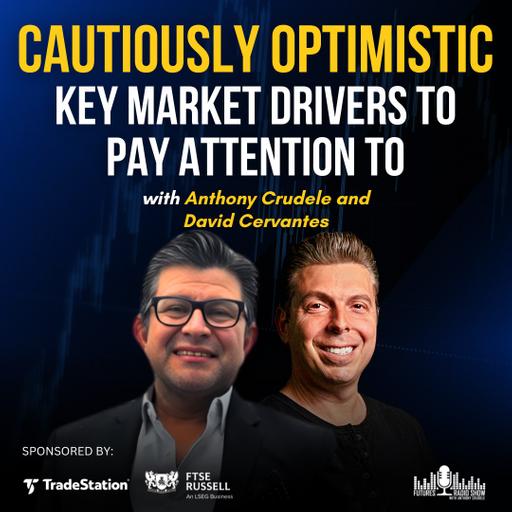 Cautiously Optimistic: Key Market Drivers to Pay Attention To