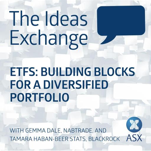 ETFs: building blocks for a diversified portfolio