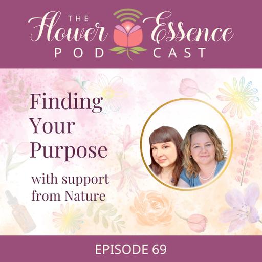 FEP69 Finding Your Purpose with Support from Nature