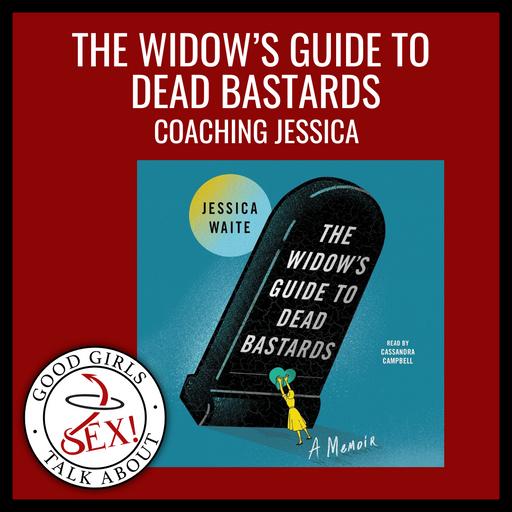 The Widow's Guide to Dead Bastards - Coaching Jessica