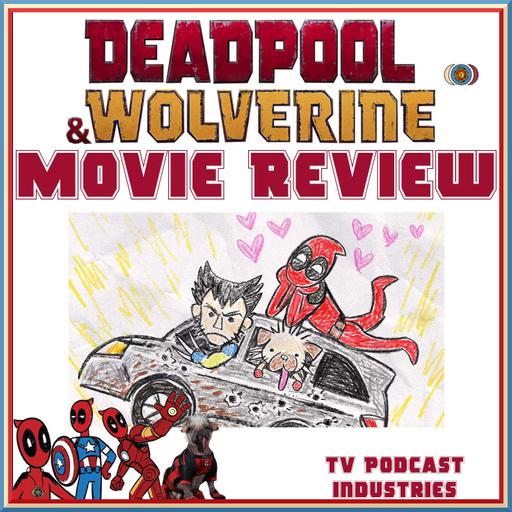 Deadpool and Wolverine Movie Review