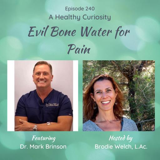 Evil Bone Water for Pain