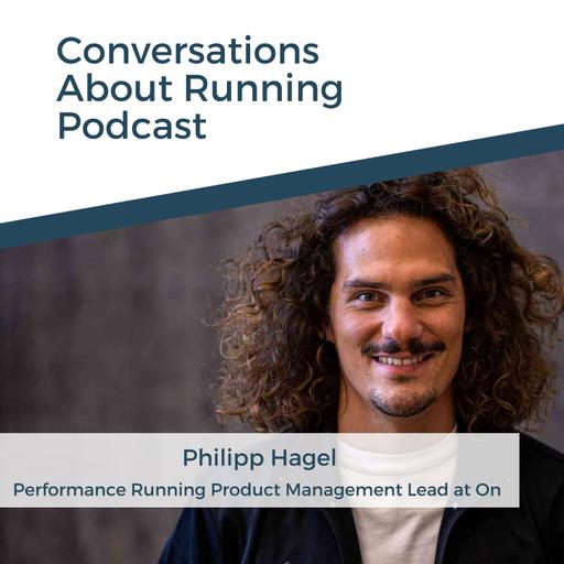 Philipp Hagel | Performance Running Product Management Lead at On