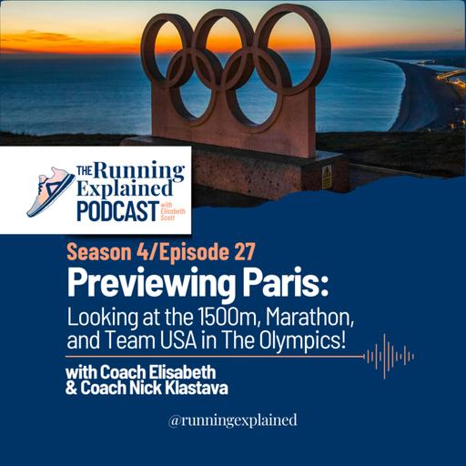 s4/e27 Paris Preview: The 1500m Battle, Sifan's Triple, the Battle of the Marathon GOATs , & more!