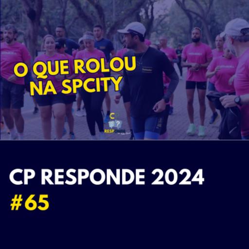 SP City: Veja como foi | CP Responde com Andrei Achcar #65