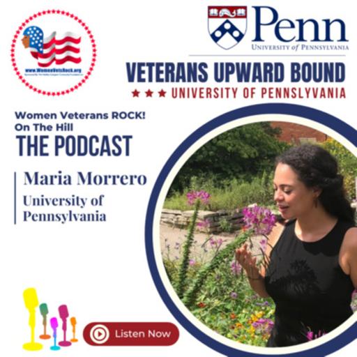 UPenn Veterans Upward Bound! | Guest: Maria Morrero