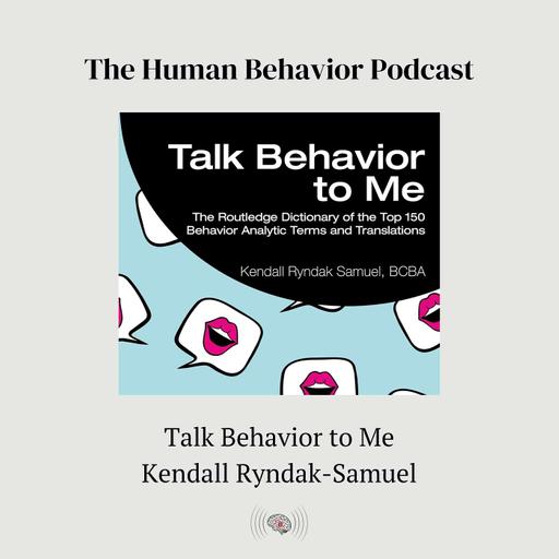 Talk Behavior to Me: Kendall Ryndak-Samuel