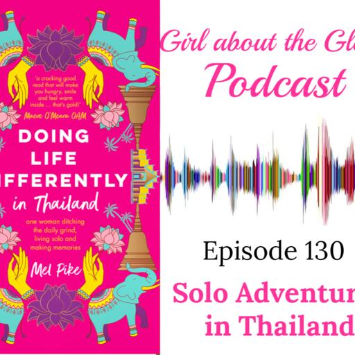 #130: Thailand With Melanie Pike