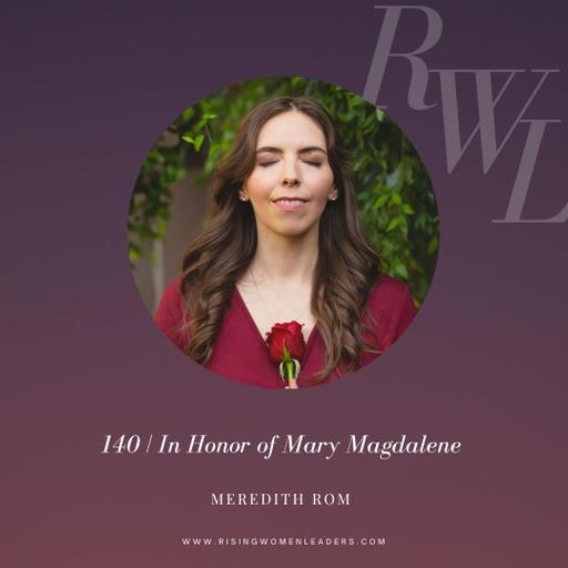 In Honor of Mary Magdalene