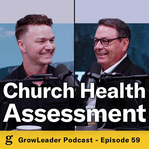 59 | Brad Straarup – Church Health Assessment