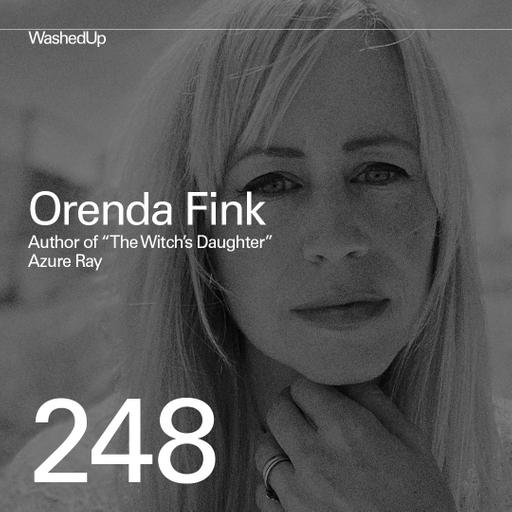 #248 - Orenda Fink (Musician, Author of "The Witch's Daughter")