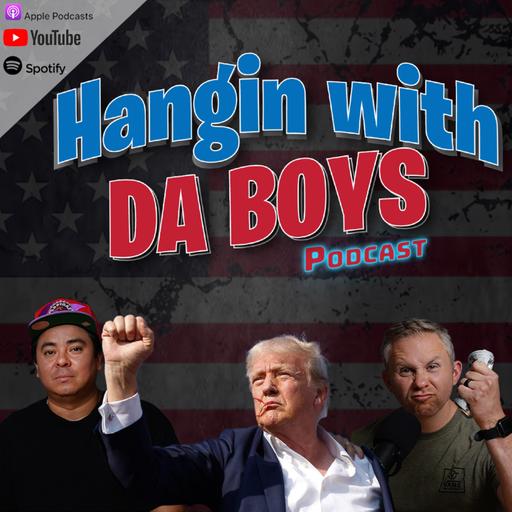 Hangin w/ Da Boys Ep. 233: Donald Trump gets 50 cented, New Podcast studio coming soon! Will Ai take over and kill us all and more!