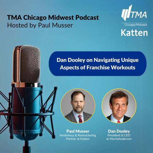 Dan Dooley on Navigating Unique Aspects of Franchise Workouts: A TMA Chicago Midwest Podcast Episode