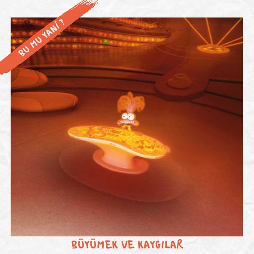 185 | Inside Out 2: Büyümek ve Kaygılar