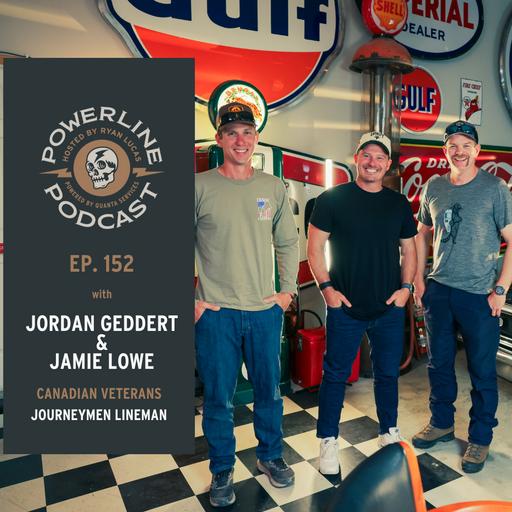 152 | Veterans & Linemen | Turning Canadian Vets into Linemen | Jordan Geddert & Jamie Lowe