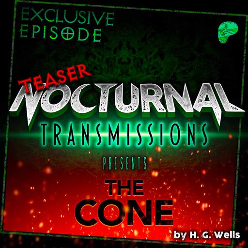 NOCTRANS EP 187 - THE CONE [PATREON EXCLUSIVE - TEASER]