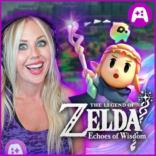 Zelda Echoes of Wisdom New Gameplay Reveal - Ep. 378