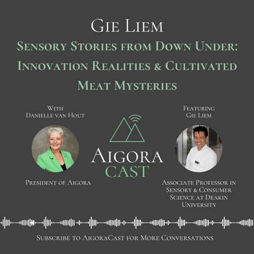 Gie Liem - Sensory Stories from Down Under: Innovation Realities & Cultivated Meat Mysteries
