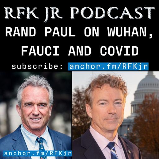 VIDEO: Sen. Rand Paul on Wuhan, Fauci and Covid