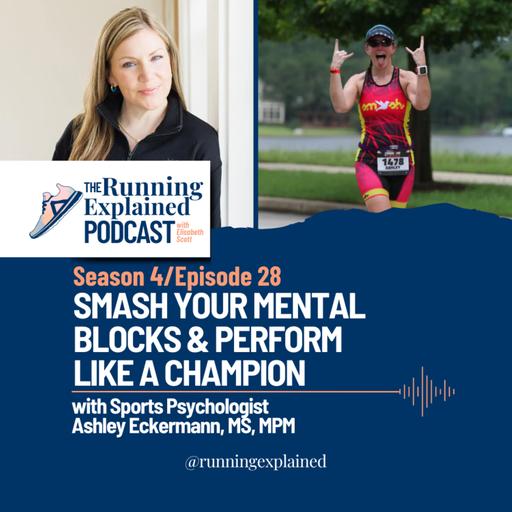 s4/e28 Smash Your Mental Blocks & Perform Like a Champion with Sports Psychologist Ashley Eckermann, MS, MPM