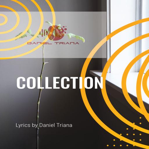 Collection - A book of Lyrics by Daniel Triana