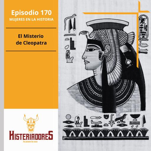 Episodio 170 - El Misterio de Cleopatra