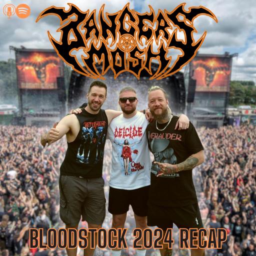 Bloodstock 2024 Recap