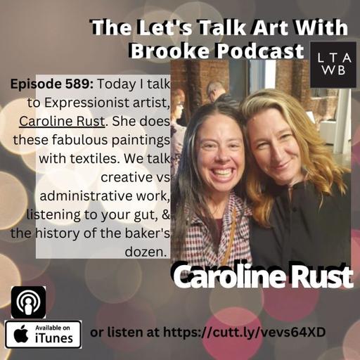 Listen to my chat with Expressionist artist, Caroline Rust