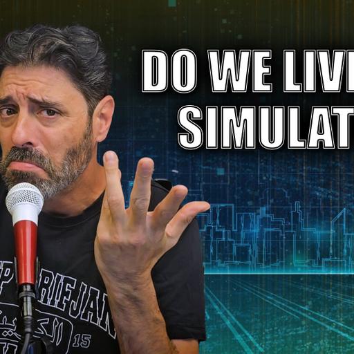 Do We Live in a Computer Simulation? | The Slade Ham Experiment #100