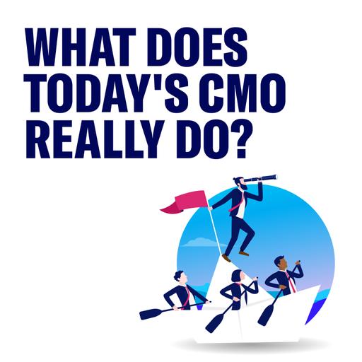 What Does Today's CMO Really Do?