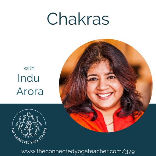 379: Chakras with Indu Arora