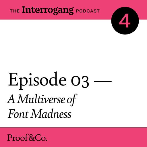 S4E3 - A Multiverse of Font Madness
