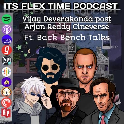 S01E08:- Vijay Deverakonda post Arjun Reddy Cineverse ft. Back Bench Talks