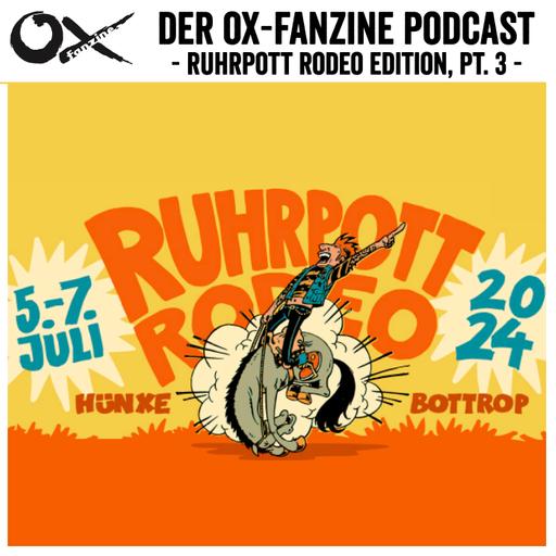 Ruhrpott Rodeo Edition, Pt. 3