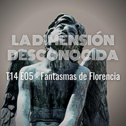 LA DIMENSIÓN DESCONOCIDA T14P05 - Fantasmas de Florencia - Programa 228