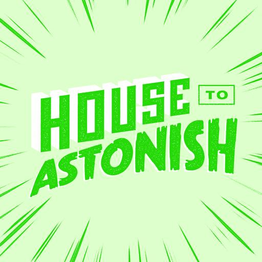 House to Astonish Episode 209 - Constable Tim